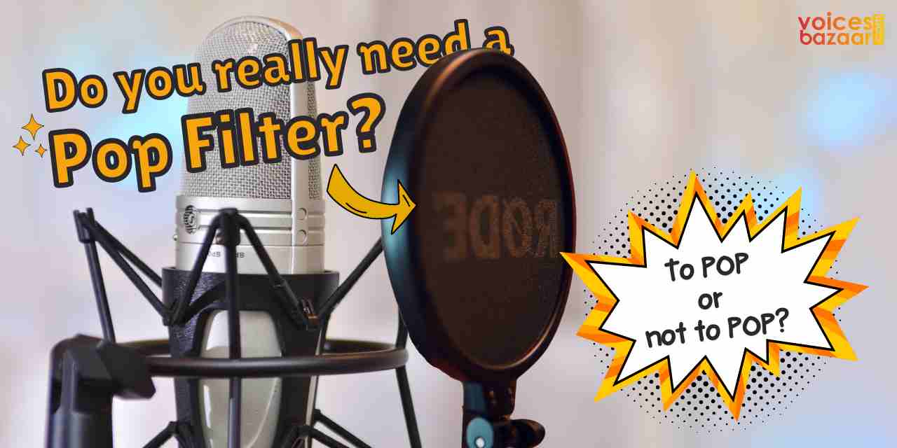 What is a Pop Filter and Does a Voice-over Artist Really Need One? | Voices Bazaar
