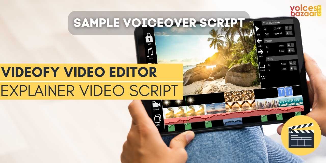 Voice Over Sample Script: Videofy Video Editing Software | Voices Bazaar
