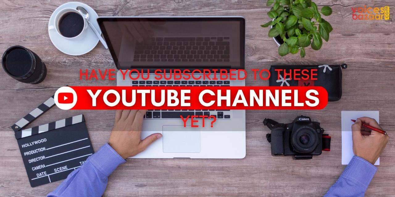 Here are 7 YouTube Channels to Follow As a Voice-over Artist | Voices Bazaar
